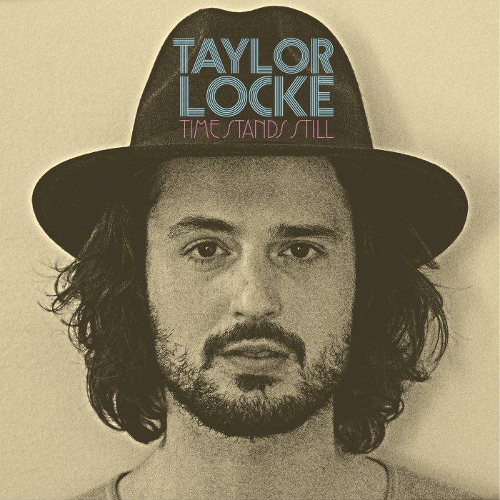 TAYLOR LOCKE TIME STANDS STILL